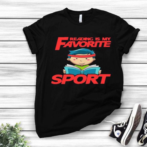 Nice Reading Is My Favorite Sport Shirt