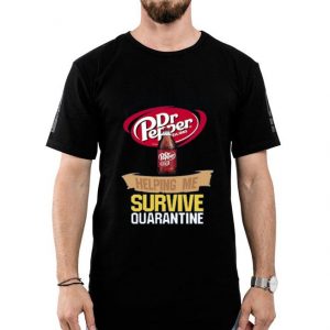 Hot Dr Pepper Est 1885 Helping Me Survive Quarantine shirt