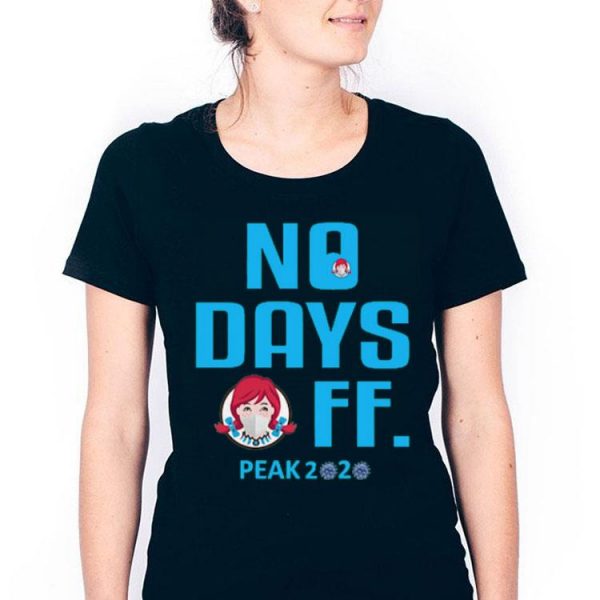Nice No Days Off Peak 2020 Wendy’s Shirt