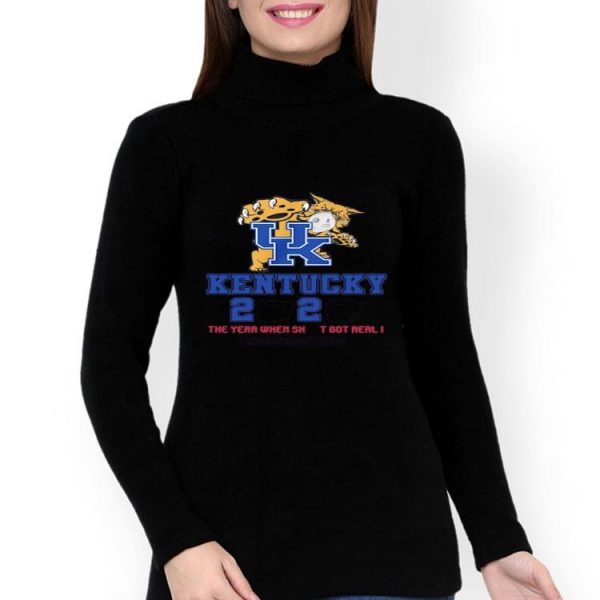Nice UK Kentucky Wildcats 2020 The Year When Shit Got Real I Quarantined shirt