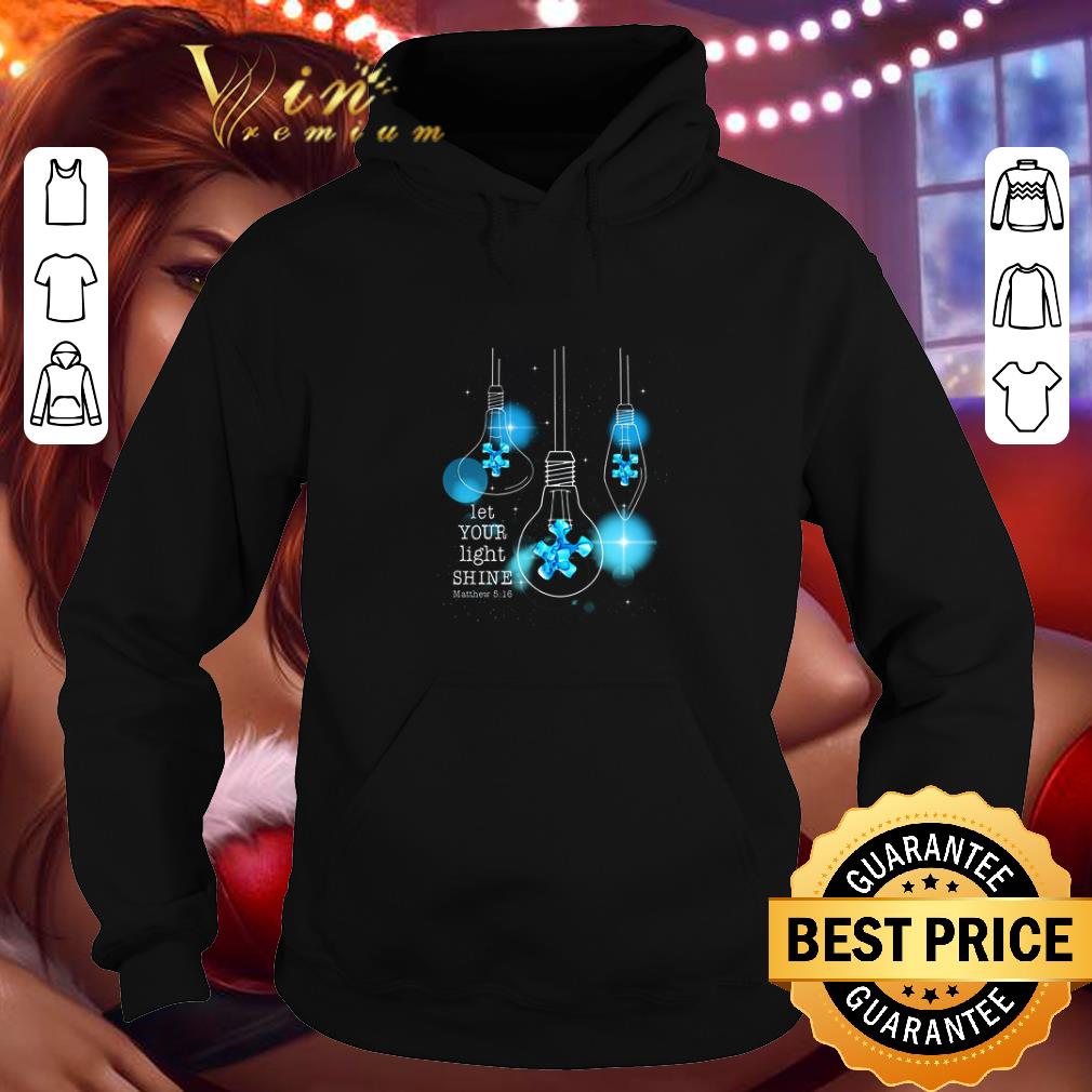 Original Light Bulb Let Your Light Shine Matthew 516 Autism Awareness shirt 4 - Original Light Bulb Let Your Light Shine Matthew 516 Autism Awareness shirt