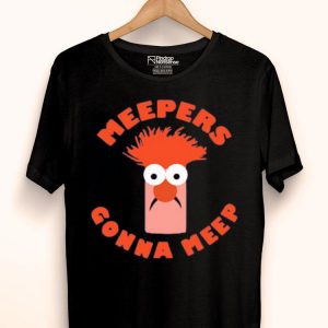 Nice Meepers Gonna Meep Shirt