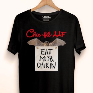 Hot Bat Chic Fil Aaf Eat Mor Chikin shirt