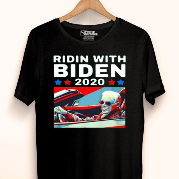 Nice Ridin With Biden 2020 Shirt