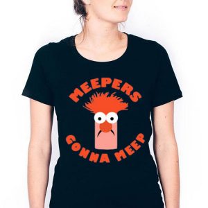 Nice Meepers Gonna Meep Shirt