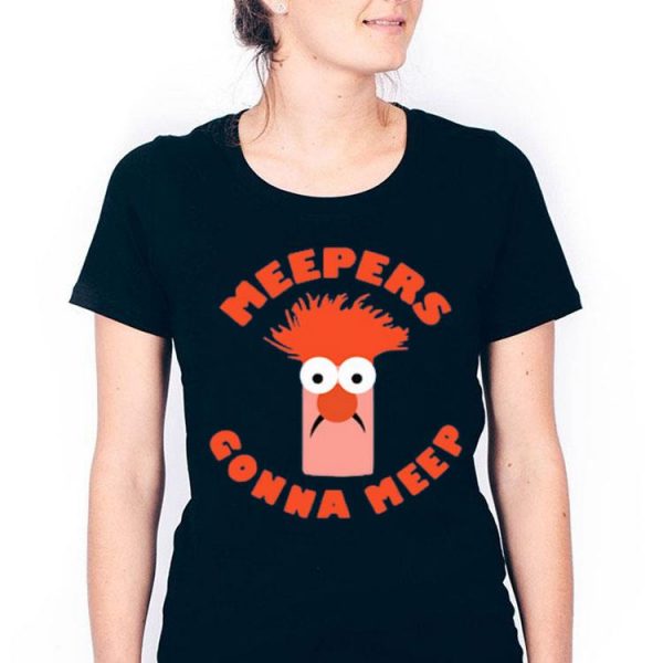 Nice Meepers Gonna Meep Shirt