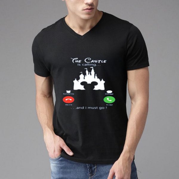 Nice Disney The Castle Is Calling And I Must Go Shirt