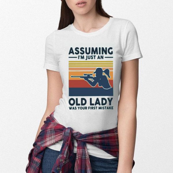 Assuming I’m Just An Old Lady Was Your First Mistake Vintage