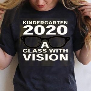 Kindergarten 2020 A Class With Vision Shirt