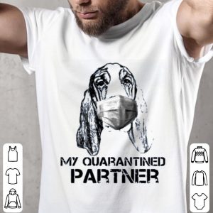 Basset Hound Face Mask My Quarantined Partner Shirt