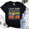 Cat I Slap Bass So I Don’t Slap You Vintage Mug Shirt