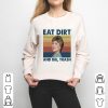 Blanche Devereaux Eat Dirt And Die Trash Vintage Shirt