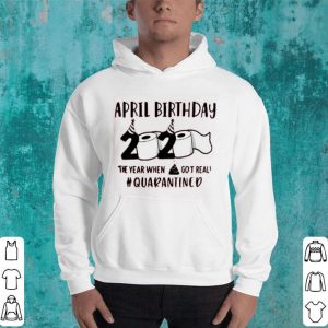 April Man Birthday 2020 Quarantine Shirt