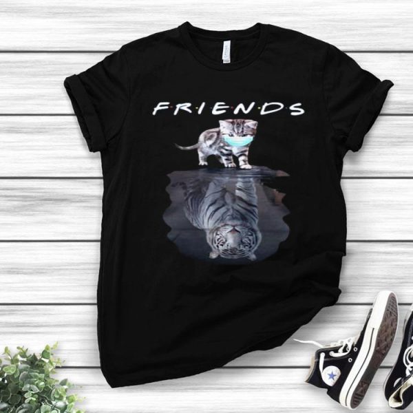 Cats Water Reflection Tigers Friends Quarantined Shirt