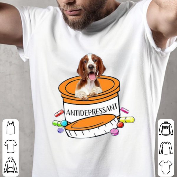 Welsh Springer Spaniel Antidepressant Shirt