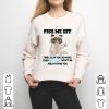 Grumpy Piss Me Off I Will Slap You So Hard Even Google Won’t Be Able To Find You Shirt