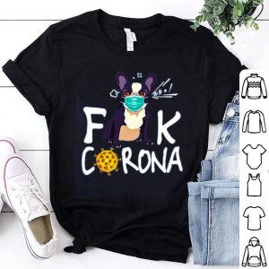 French Bulldog Face Mask Fuck Corona Shirt