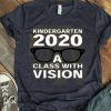 Kindergarten 2020 A Class With Vision Shirt