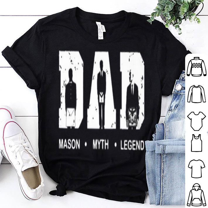 Dad Mason Myth Legend Father’s Day Shirt