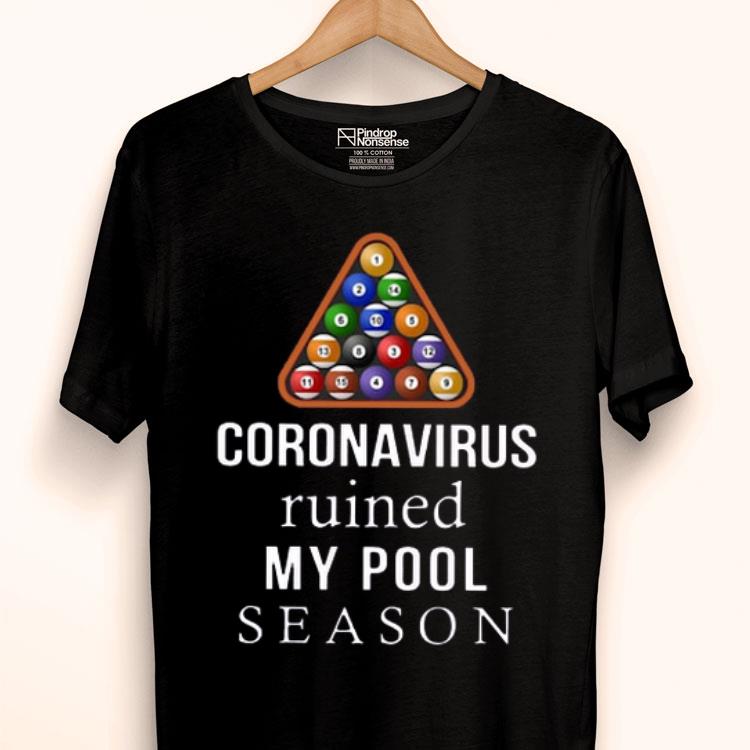 Billiard Coronavirus Ruined Shirt