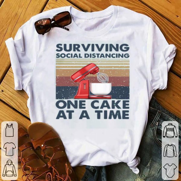 Surviving Social Distancing One Cake At A Time Shirt