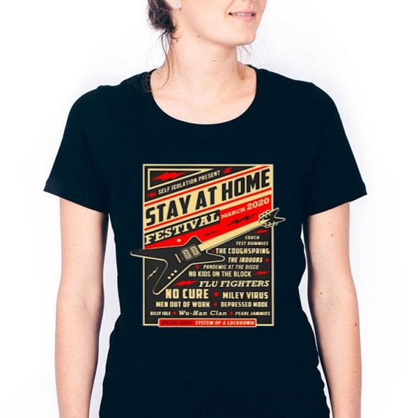 Self Isolation Present Stay At Home Festival March 2020 Shirt