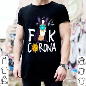 French Bulldog Face Mask Fuck Corona Shirt