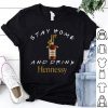 Stay Home And Drink Hennessy Shirt