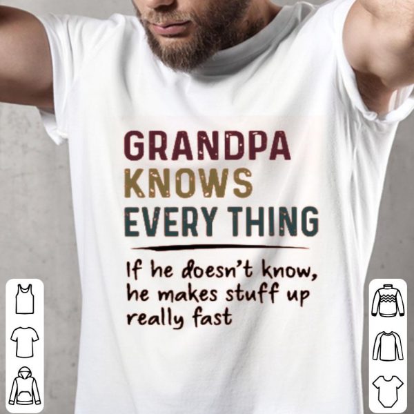 Grandpa Knows Everything Vintage Shirt