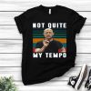 Whiplash Not Quite My Tempo Vintage Shirt