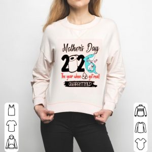 Shark Happy Morther’s Day 2020 Toilet Paper The Year When Shit Got Real Quarantined Shirt