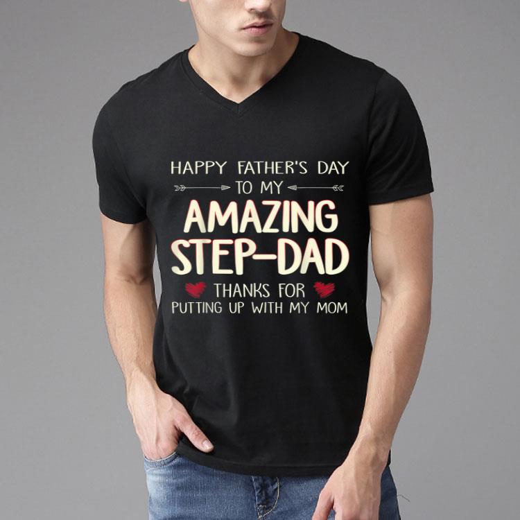 Happy Father's Day To My Amazing Step Gift Shirt