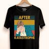 Vintage Retro After Katastrophe Shirt