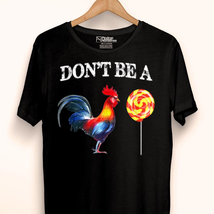 Dont Be A Sucker Cock Father's Day Shirt