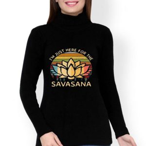 I’m Just Here For The Savasana Vintage Shirt