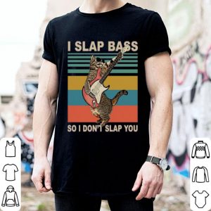 Cat I Slap Bass So I Don’t Slap You Vintage Mug Shirt