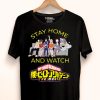 Stay Home And Watch My Hero Academia The Movie Shirt