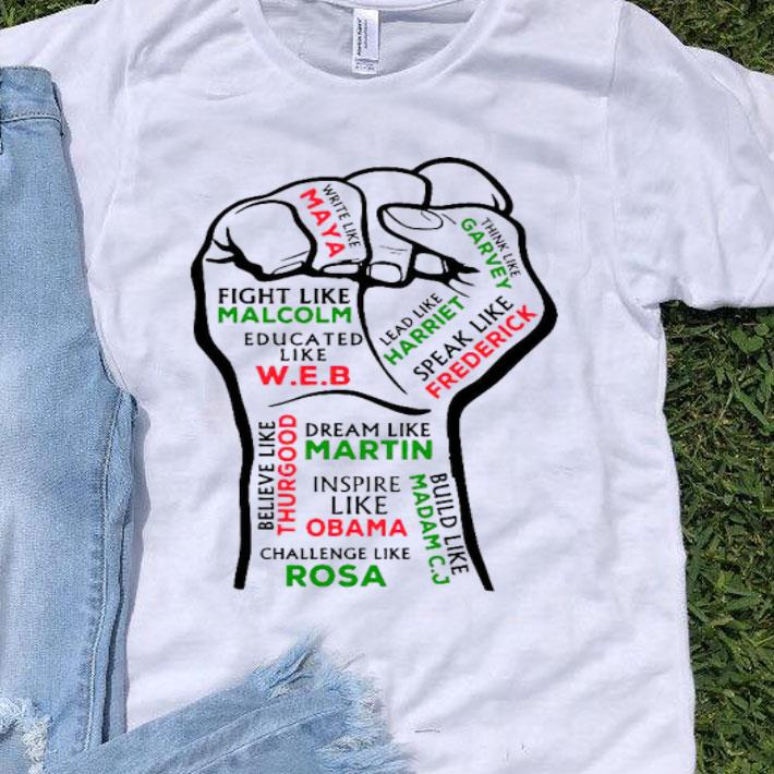 Justice Fight Like Malcolm Think Like Garvey Challenge Like Rosa Shirt