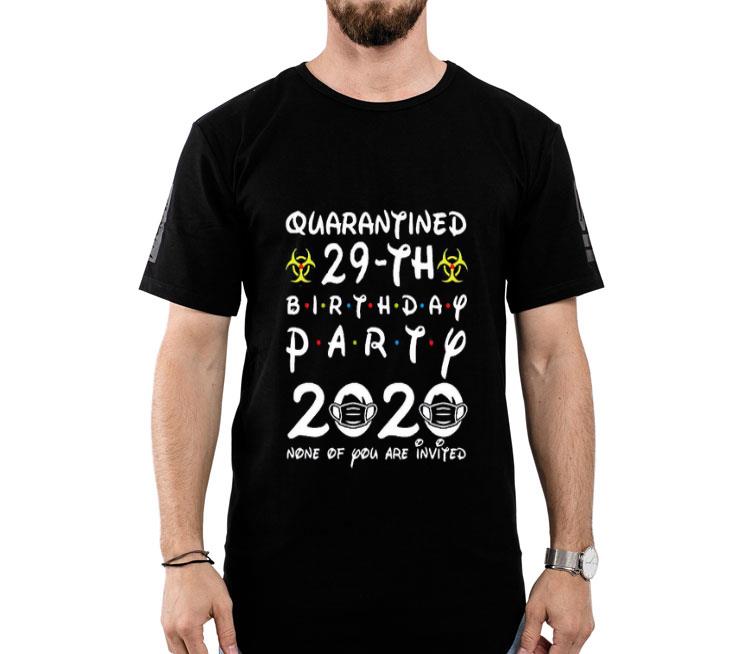 29th Birthday Party Quarantined 2020 Shirt