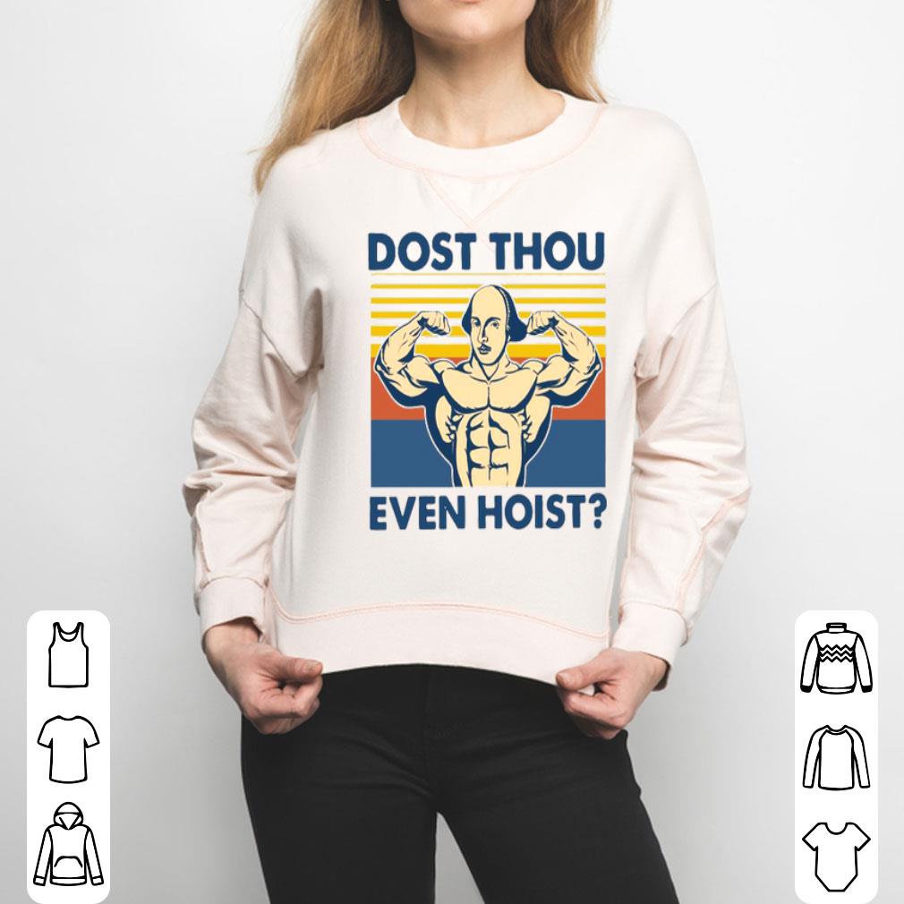 Dost Thou Even Hoist Vintage Shirt