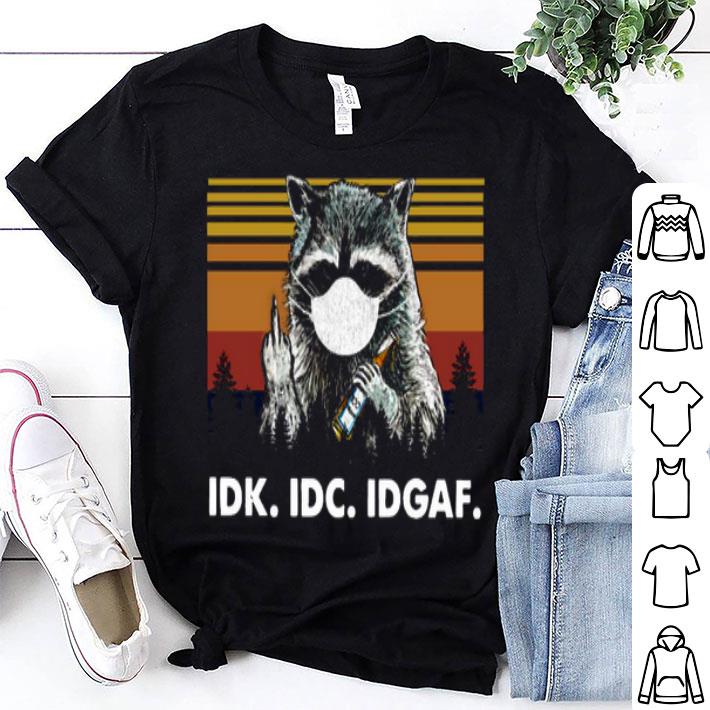 Face Mask Idk Idc Idgaf Raccoon Vintage Shirt