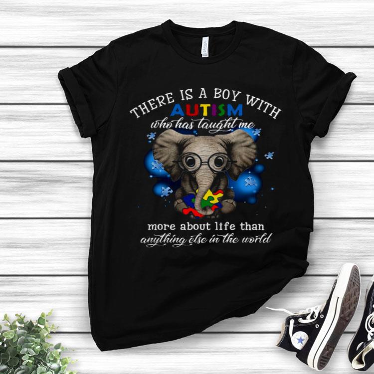 There Is A Boy With Autism Who Has Taught Me More About Life Than.png Shirt