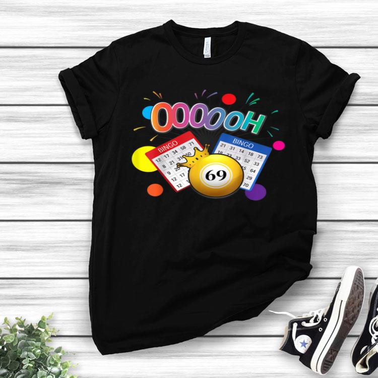 Drag Queen Bingo Oooooh 69 Bingo Fan LGBT Shirt