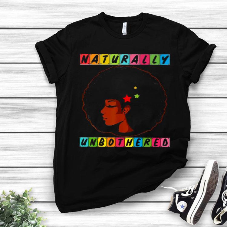 Naturally Unbothered Shirt