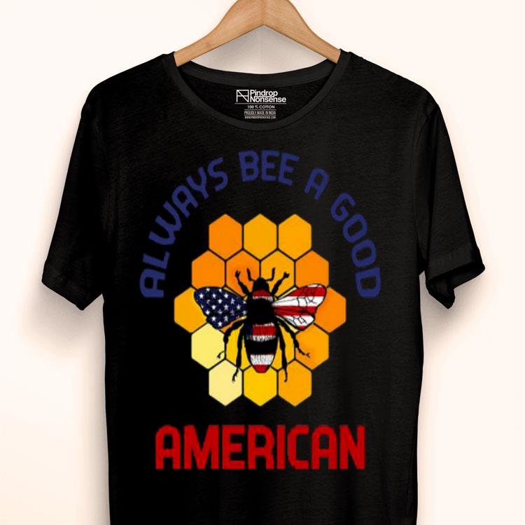 Honey Bee A Good American Flag Independence Day Shirt