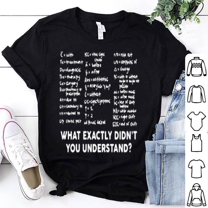 What Exactly Didn’t You Understand Shirt