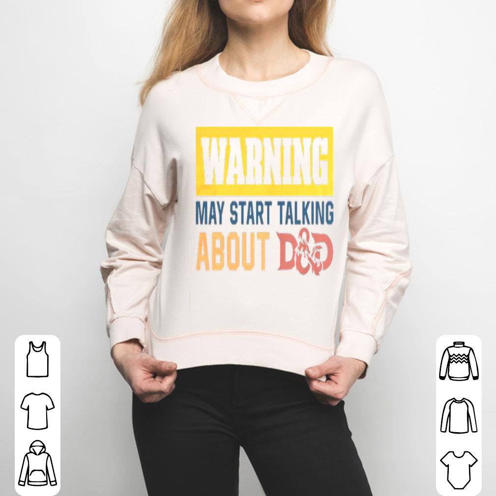 Warning May Start Talking About D And D Shirt