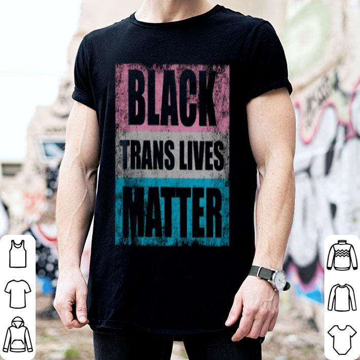 Black Trans Lives Matter Trans Activist Shirt