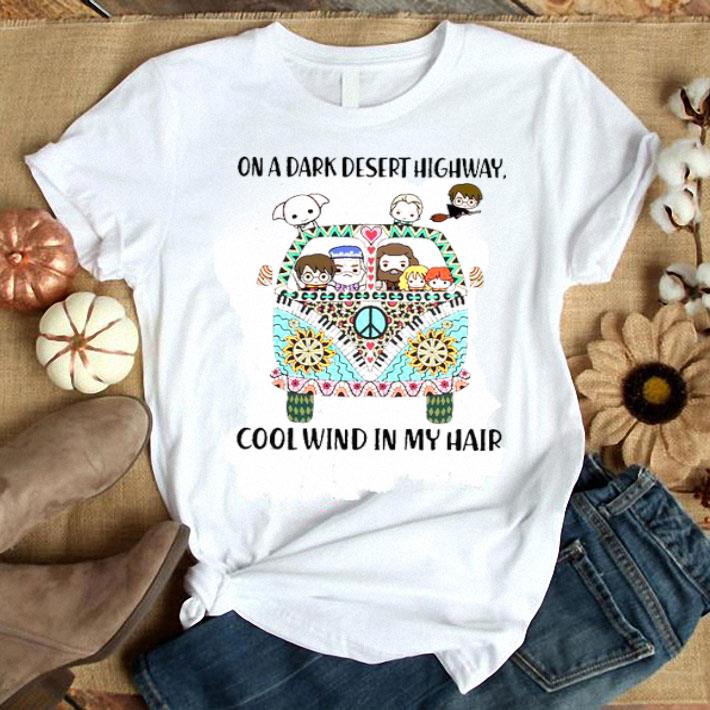 Harry Potter One Dark Desert Highway Cool Wind In My Hair Shirt