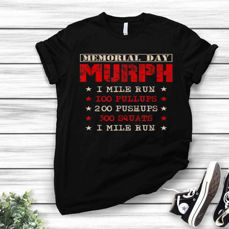 Memorial Day Murph Challenge US Veteran Shirt